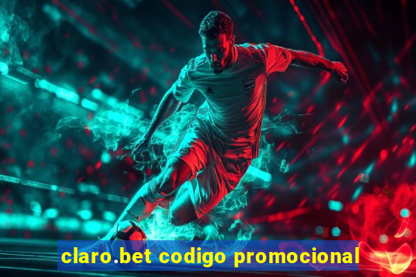 claro.bet codigo promocional